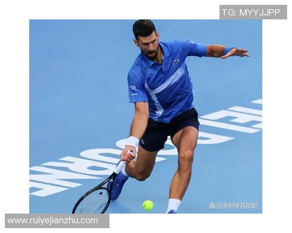 德约科维奇与穆雷在澳网的巅峰对决回顾与精彩瞬间分析